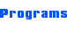 Programs